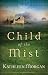 Child of the Mist (These Highland Hills, Book 1): These Highland Hills Series, Book 1