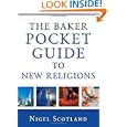 The Baker Pocket Guide to New Religions by Nigel Scotland