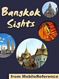 Bangkok Sights: a travel guide to the top 25 attractions in Bangkok, Thailand (Mobi Sights)