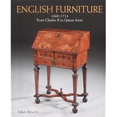 English Furniture from Charles II to Queen Anne by Adam Bowett