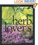 Northwest Herb Lover's Handbook: A Guide To Growing Herbs for Cooking, Crafts, and Home Remedies