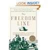 The Freedom Line: The Brave Men and Women Who Rescued Allied Airmen from the Nazis During World War II