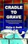 Cradle to Grave�