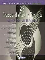 25 Praise and Worship Favorites for Easy Guitar - Volume 2