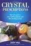 Crystal Prescriptions: The A-Z guide to over 1,200 symptoms and their healing crystals