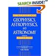 Dictionary of Geophysics, Astrophysics, and Astronomy (Comprehensive Dictionary of Physics) by  Richard A. Matzner