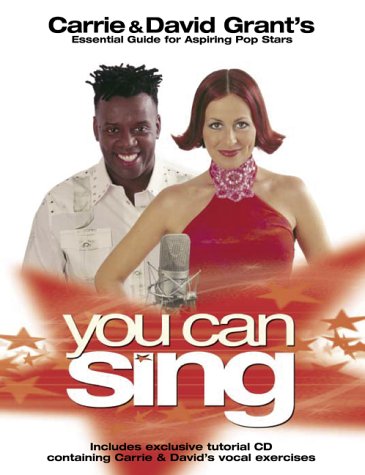 City Travel Guides Discounted  Books : You Can Sing: Carrie and David Grant's Essential Guide for Aspiring Pop Stars (includes CD)
