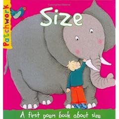 Size: A First Poem Book About Size (Patchwork First Poem Books)