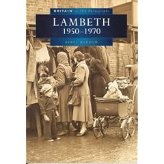 London Borough of Lambeth in Old Photographs, 1950-70 (Britain in Old Photographs)