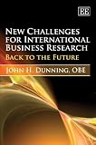 New Challenges for International Business Research: Back to the Future