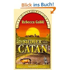 Die Siedler von Catan: Nach Motiven des Spiels "Die Siedler von Catan" un