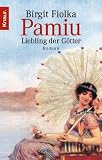 Pamiu: Liebling der G&ouml;tter - Birgit Fiolka