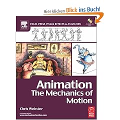Animation. The Mechanics of Motion (Focal Press Visual Effects and Animation)