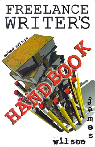 Freelance Writer s Handbook, Second Edition