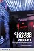 Book Cloning Silicon Valley: The Next Generation High-Tech Hotspots