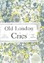 Old London Street Cries Hb