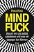 Mindfuck: Warum wir uns selbst