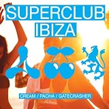 SuperclubIbizaCream/Pacha/Gatecrasher