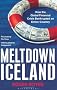 Meltdown Iceland: How the Global Financial Crisis Bankupted an Entire Country