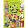 The Lent-easter Book: Living and Celebrating our Catholic customs and Traditions