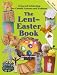 The Lent-easter Book: Living and Celebrating our Catholic customs and Traditions by Joan Marie Arbogast