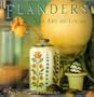 Flanders: The Art of Living