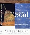 Home for the Soul, A : Guide for Dwelling with Spirit and Imagination
