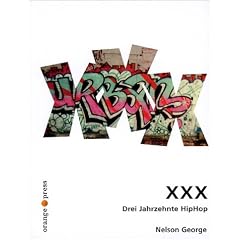 XXX. Drei Jahrzehnte Hip- Hop.