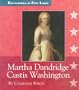 Martha Dandridge Washington (Encyclopedia of First Ladies)
