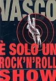Vasco Rossi - E` Solo Un Rock`N` Roll Show (2 Dvd)