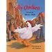 The Silly Chicken
