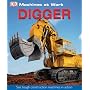 Digger (DK Machines at Work)