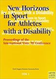 New Horizons in Sport for Athletes With a Disability: Proceedings of the International Vista '99 Conference, Cologne, Germany, 28August-1 September 1999 ... in Sport for Athletes with a Disability)