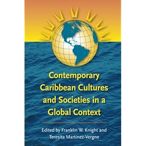 Contemporary Caribbean Cultures and Societies in a Global Context