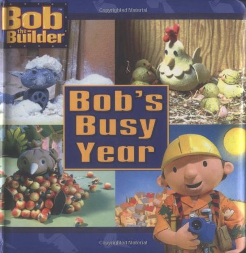 Bob's Busy Year (Bob the Builder (Simon & Schuster Board Books))