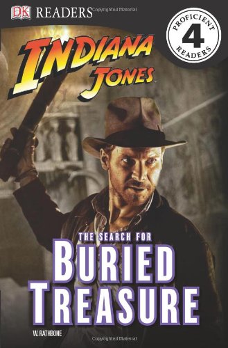 DK Readers L4: Indiana Jones: The Search for Buried Treasure W. Rathbone