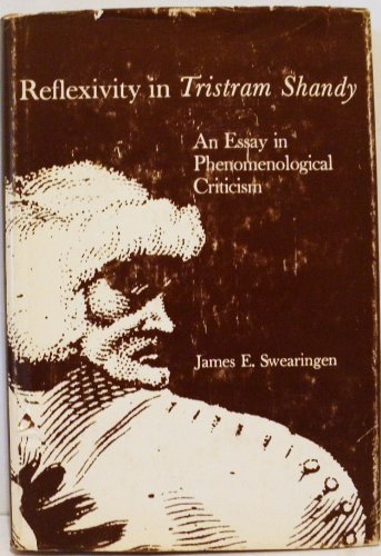 reflexivity in tristram shandy an essay in phenomenological criticism