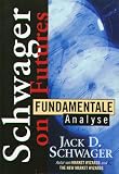 Fundamentale Analyse. Schwager on Futures