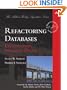 Refactoring Databases: Evolutionary Database Design