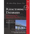 Refactoring Databases: Evolutionary Database Design