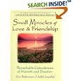 Small Miracles Of Love and Friendship: Remarkable Coincidences of Warmth and Devotion by  Yitta Halberstam and Judith Leventhal