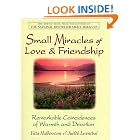 Click here to buy Small Miracles Of Love and Friendship: Remarkable Coincidences of Warmth and Devotion by  Yitta Halberstam and Judith Leventhal.
