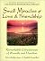 Small Miracles of Love & Friendship: Remarkable Coincidences of Warmth and Devotion
