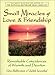 Small Miracles of Love & Friendship: Remarkable Coincidences of Warmth and Devotion