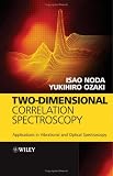 Two-Dimensional Correlation Spectroscopy: Applications in Vibrational and Optical Spectroscopy