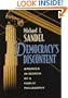 Democracy's Discontent: America in Search of a Public Philosophy