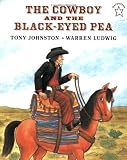 The Cowboy and the Black-Eyed Pea by Tony Johnston (1996-04-16)