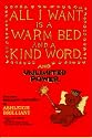 All I Want Is a Warm Bed and a Kind Word and Unlimited Power: Even More Brilliant Thoughts