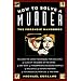 How To Solve a Murder: The Forensic Handbook