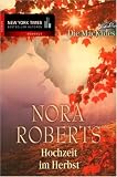 Die MacKades 4. Hochzeit im Herbst - Nora Roberts